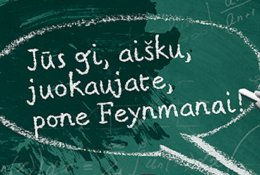 Bestselerio „Jūs gi, aišku, juokaujate, pone Feynmanai!“ ištrauka
