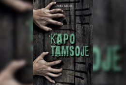 „Kapo tamsoje“ – susidūrimas su rafinuotu serijiniu žudiku (+ knygos ištrauka)