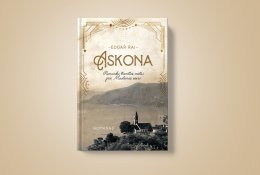„Askona“: įspūdinga kelionė į dramatiškus nacistinės Vokietijos metus ir Šveicarijos tremtinių bendruomenę (+ knygos ištrauka)
