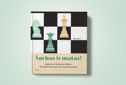 „Šachas ir matas“ – iškiliausi šachmatų žaidėjai, jų partijos ir ėjimai (+ knygos ištrauka)