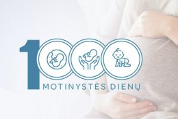 1000 pirmųjų motinystės dienų: bus teikiama daugiau psichologinės ir socialinės pagalbos