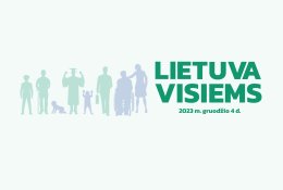 Konferencija „LIETUVA VISIEMS“: visuomenė, ekspertai ir politikai Seime tarsis dėl spartesnio įtraukios aplinkos kūrimo