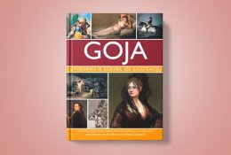 Goja. Gyvenimas ir kūryba 500 iliustracijų (+ knygos ištrauka)