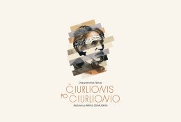 Dokumentiniame filme – M. K. Čiurlionio suvokimo genezė