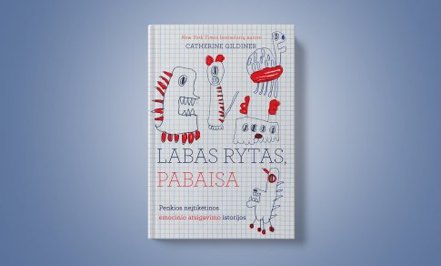 „Labas rytas, pabaisa“ – žvilgsnis į terapeuto kabineto užkulisius (+ knygos ištrauka)