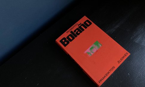 Išleistas „smirdančiam“ magiškajam realizmui besipriešinusio R. Bolaño novelių rinkinys