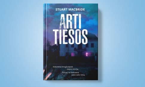 „Arti tiesos“ – kiekviena žmogžudystė atskleidžia istoriją (+ knygos ištrauka)