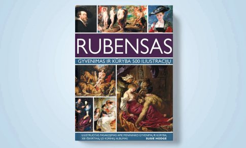 Rubensas: gyvenimas ir kūryba 500 iliustracijų