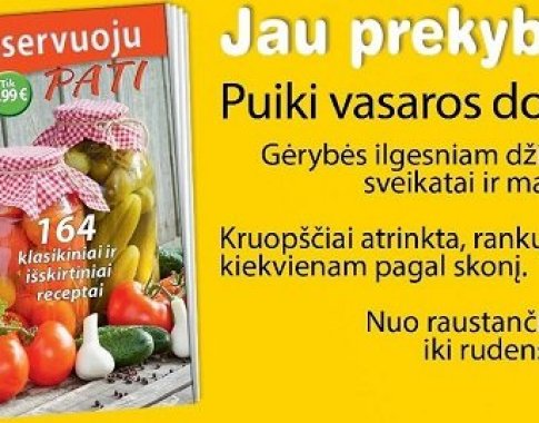 Pristatome naują leidinį mėgstantiems konservuoti