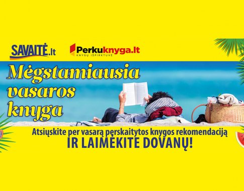 Naujas konkursas „Mėgstamiausia vasaros knyga“: rekomenduokite perskaitytą knygą ir laimėkite dovanų Naujas konkursas „Mėgstamiausia vasaros knyga“: rekomenduokite perskaitytą knygą ir laimėkite dovanų