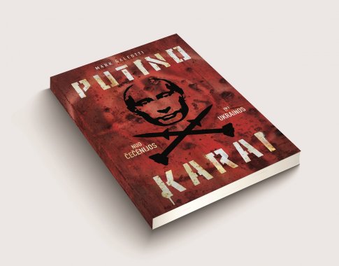 Imperinis revanšizas, autoritarinis prezidentas ir kitaminčių persekiojimai: kaip V. Putino Rusija priėjo prie plataus masto karo prieš Ukrainą (+ knygos ištrauka)