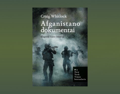 Afganistano dokumentai. Slaptoji karo istorija (+ knygos ištrauka)