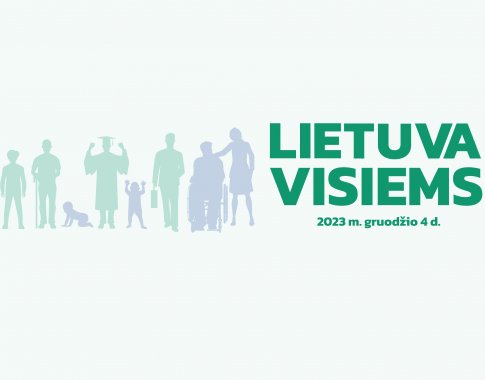 Konferencija „LIETUVA VISIEMS“: visuomenė, ekspertai ir politikai Seime tarsis dėl spartesnio įtraukios aplinkos kūrimo