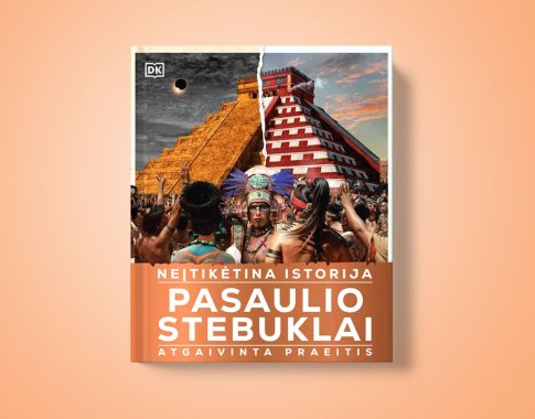 „Neįtikėtina istorija. Pasaulio stebuklai“ – žinių rinkinys, atkuriantis nuostabią praeitį „Neįtikėtina istorija. Pasaulio stebuklai“ – žinių rinkinys, atkuriantis nuostabią praeitį