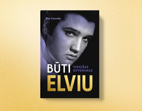 Būti Elviu. Vienišas gyvenimas (+ knygos ištrauka)