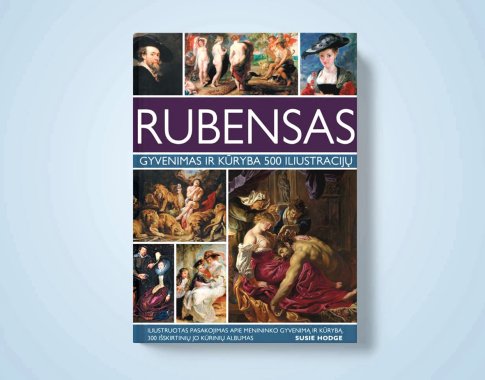 Rubensas: gyvenimas ir kūryba 500 iliustracijų