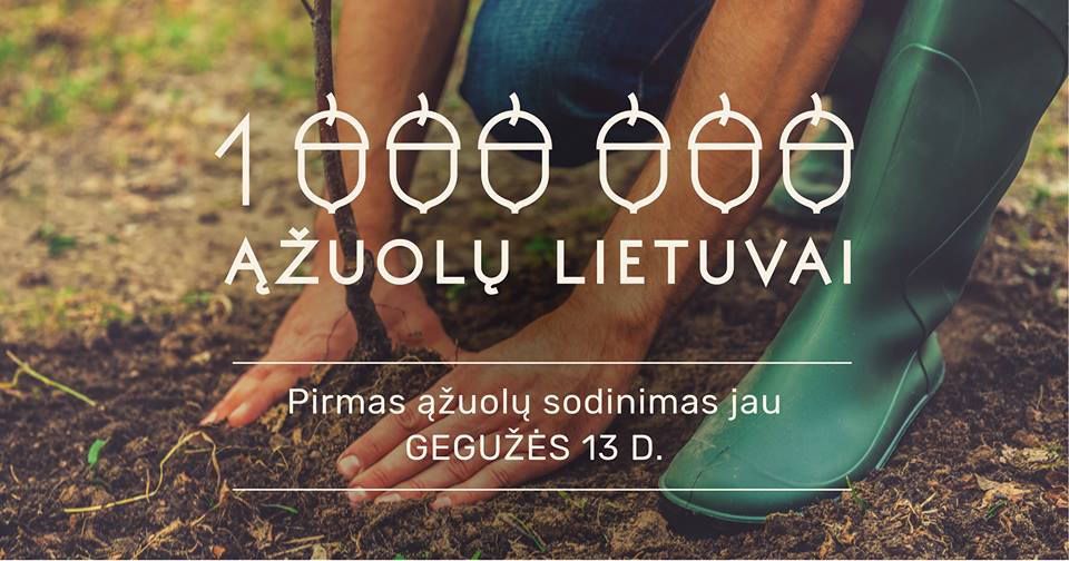 „Milijonas ąžuolų Lietuvai“. Startas - jau šį sekmadienį „Milijonas ąžuolų Lietuvai“. Startas - jau šį sekmadienį