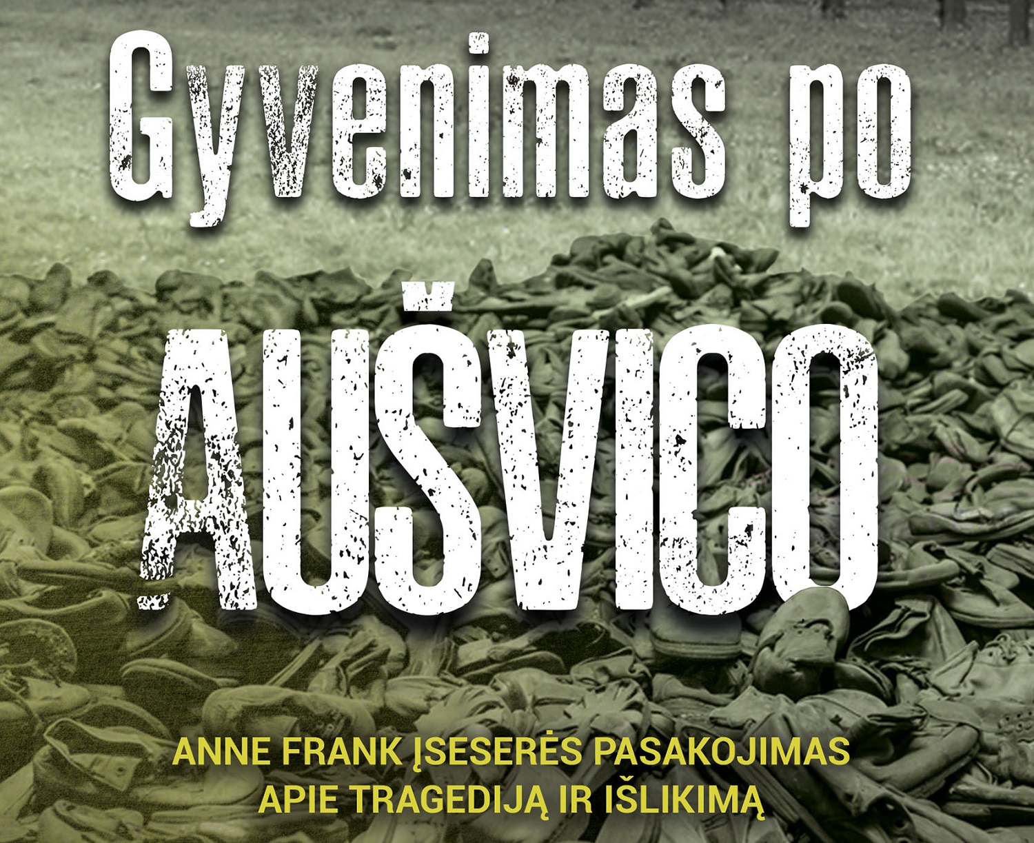 „Gyvenimas po Aušvico“ – Anos Frank įseserės pasakojimas apie tragediją ir išlikimą (+ knygos ištrauka)