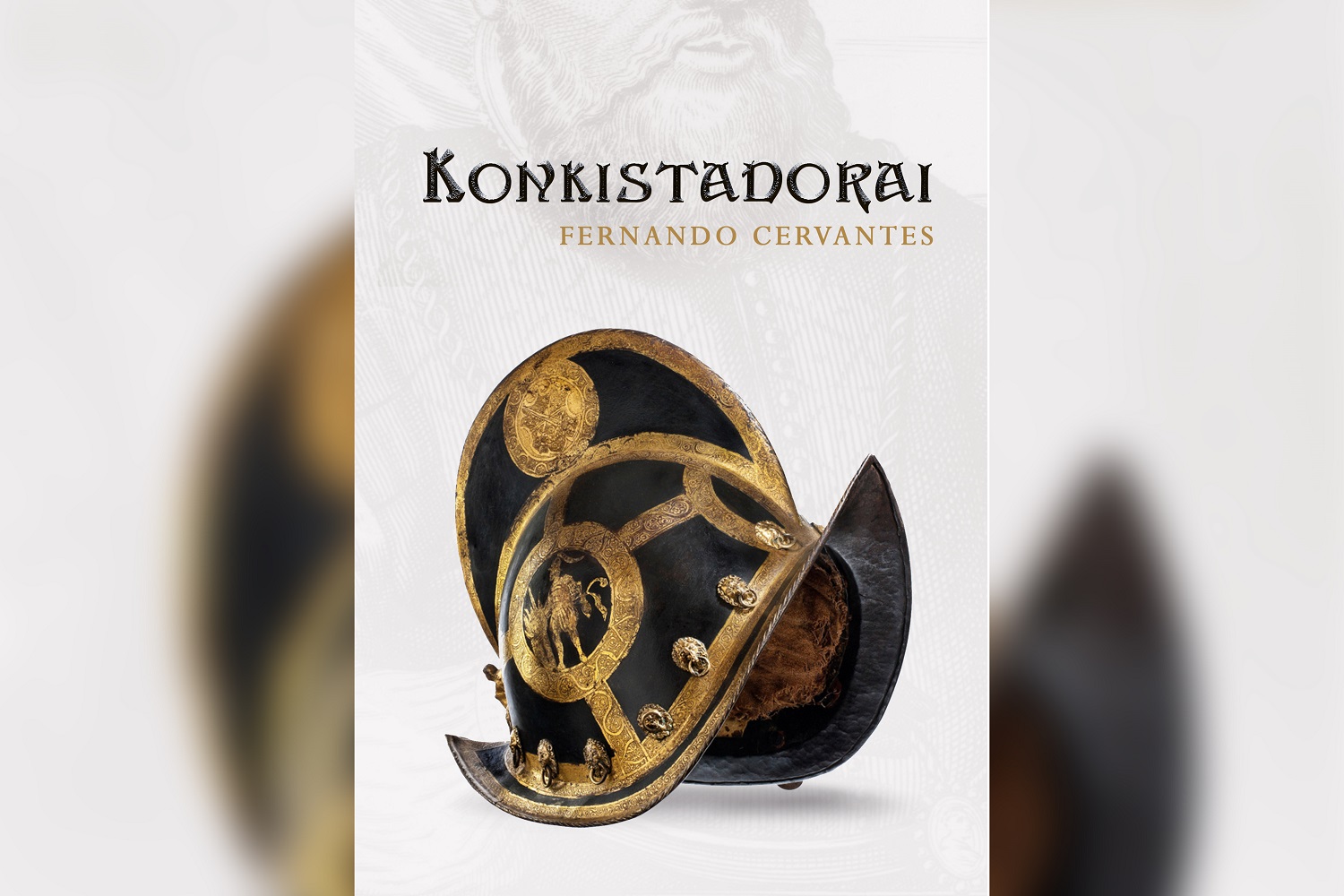 „Konkistadorai“ – Europos keliautojai, pasiekę Amerikos krantus (+ knygos ištrauka) „Konkistadorai“ – Europos keliautojai, pasiekę Amerikos krantus (+ knygos ištrauka)