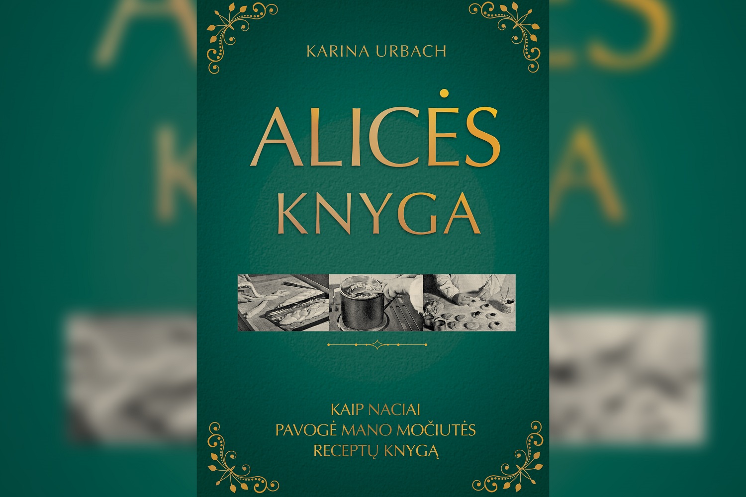 Alicės knyga: kaip naciai pavogė mano močiutės receptų knygą (+ knygos ištrauka)