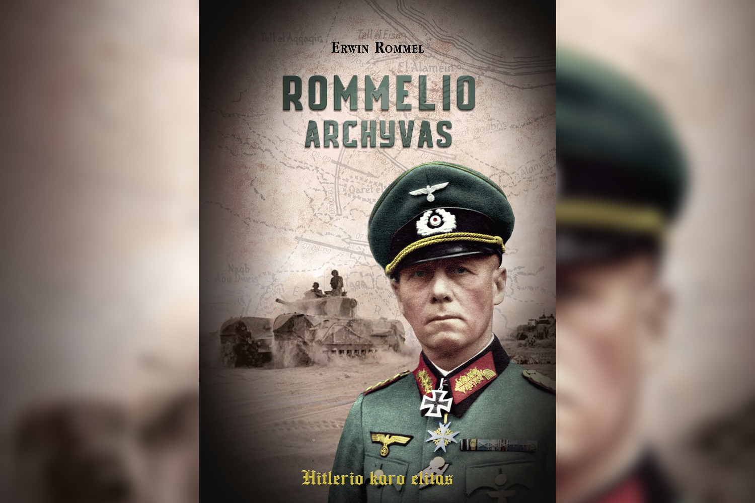 „Rommelio archyvas“ – vieno garsiausių hitlerinės Vokietijos karvedžių gyvenimo istorija (+ knygos ištrauka)