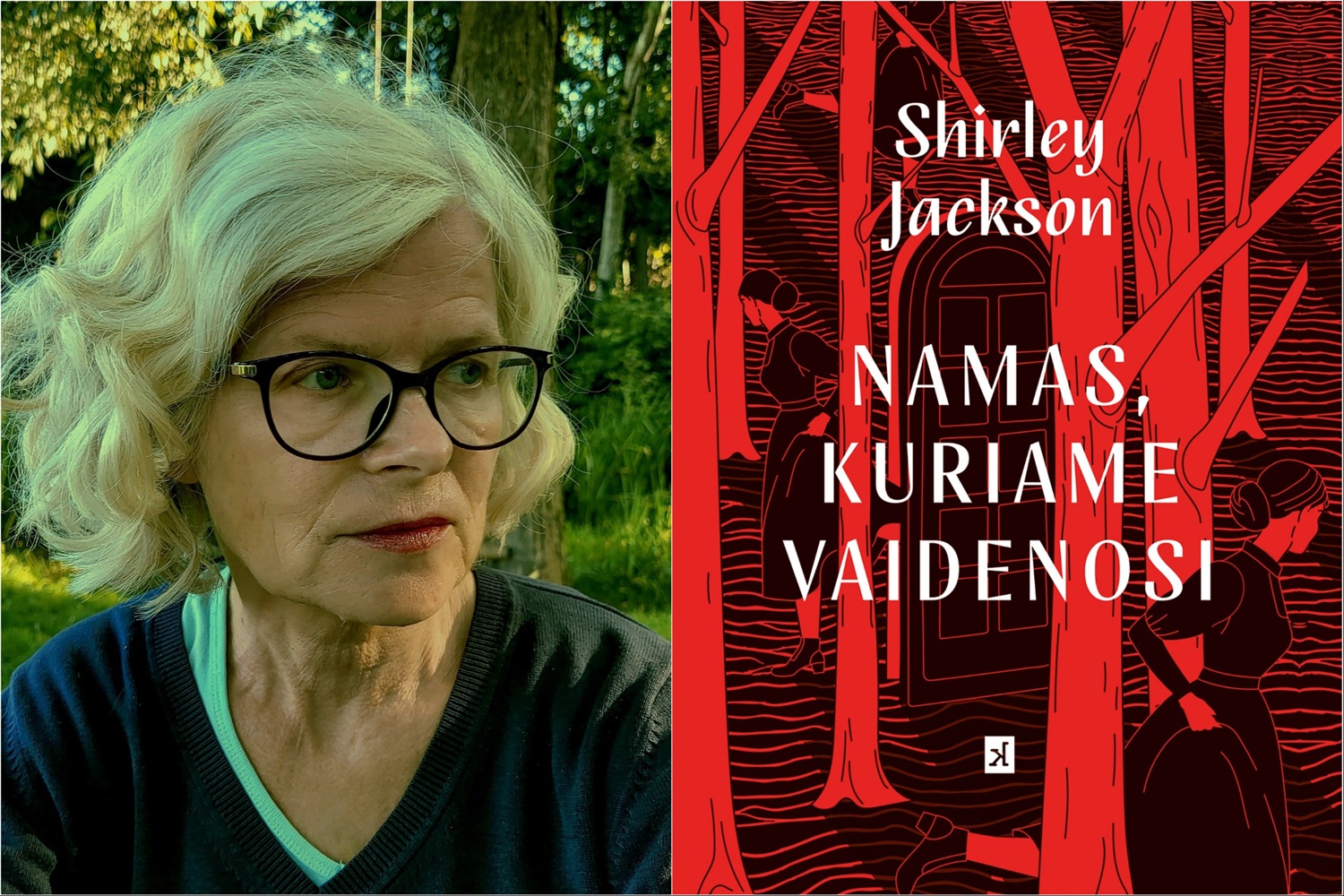 Vertėja Daina Valentinavičienė: „Shirley Jackson man buvo paslaptis“ Vertėja Daina Valentinavičienė: „Shirley Jackson man buvo paslaptis“