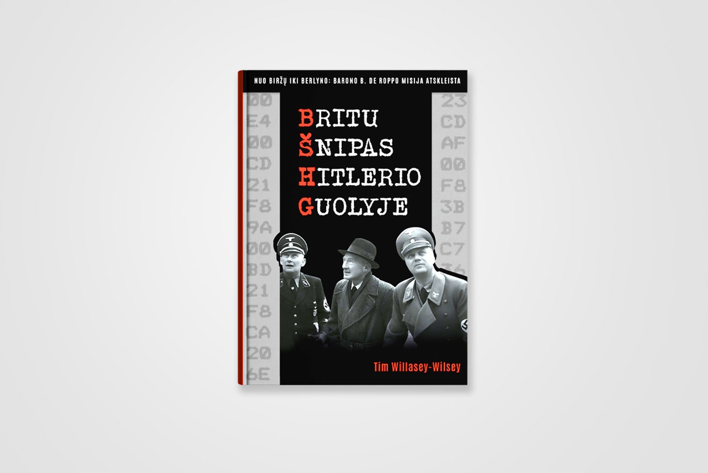 Britų šnipas Hitlerio guolyje: nuo Biržų iki Berlyno